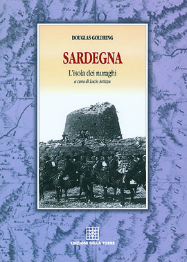 Sardegna. L'isola dei nuraghi
