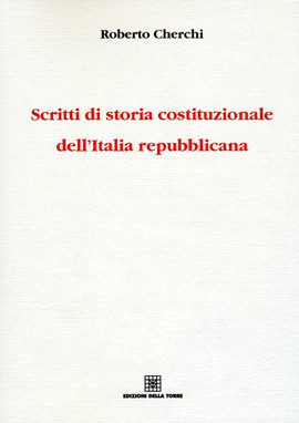 Scritti di storia costituzionale dell'Italia repubblicana