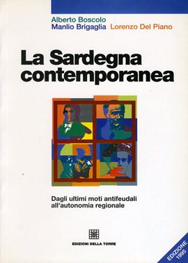 La Sardegna contemporanea. Dai moti antifeudali all'autonomia regionale