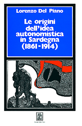 Le origini dell'idea autonomistica in Sardegna (1861-1914)